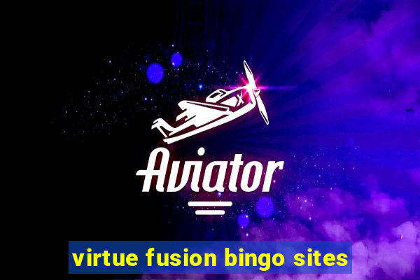 virtue fusion bingo sites